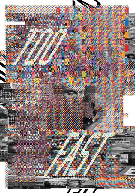 Too Fast, exhibited at the Graphic Design Festival Breda 2014 "Reflect poster project"